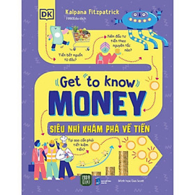 Sách - Siêu Nhí Khám Phá Tiền Tệ - Get To Know Money - Kalpana Fitzpatrick - 1980 Books