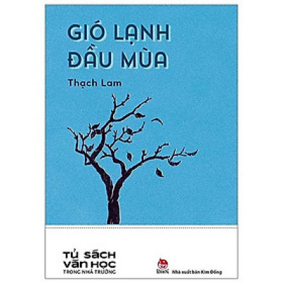 Gió lạnh đầu mùa - Tác phẩm văn học trong nhà trường - Kim Đồng