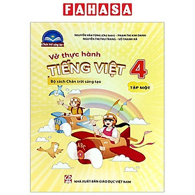 Vở Thực Hành Tiếng Việt 4 - Tập 1 (Chân Trời)