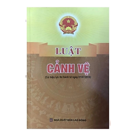 Sách - Luật cảnh vệ - Quốc Hội - NXB Lao động - Dân Hiền