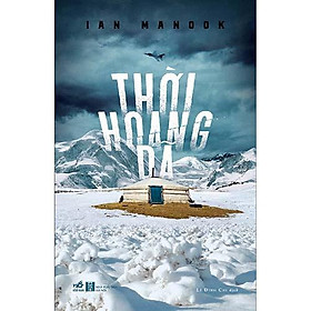 Sách Thời hoang dã - Nhã Nam - BẢN QUYỀN