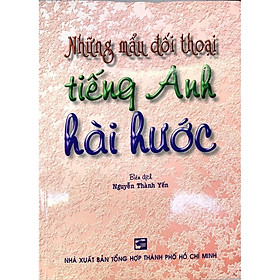 Sách - Những Mẫu Đối Thoại Tiếng Anh Hài Hước - Nhân Trí Việt