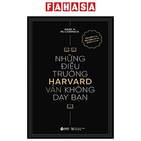 Những Điều Trường Harvard Vẫn Không Dạy Bạn (Tái Bản 2024)