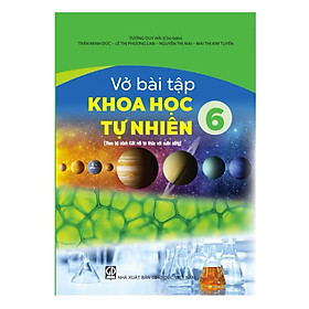 ￼Sách -Vở Bài Tập Khoa Học Tự Nhiên 6(Kết Nối Tri Thức)
