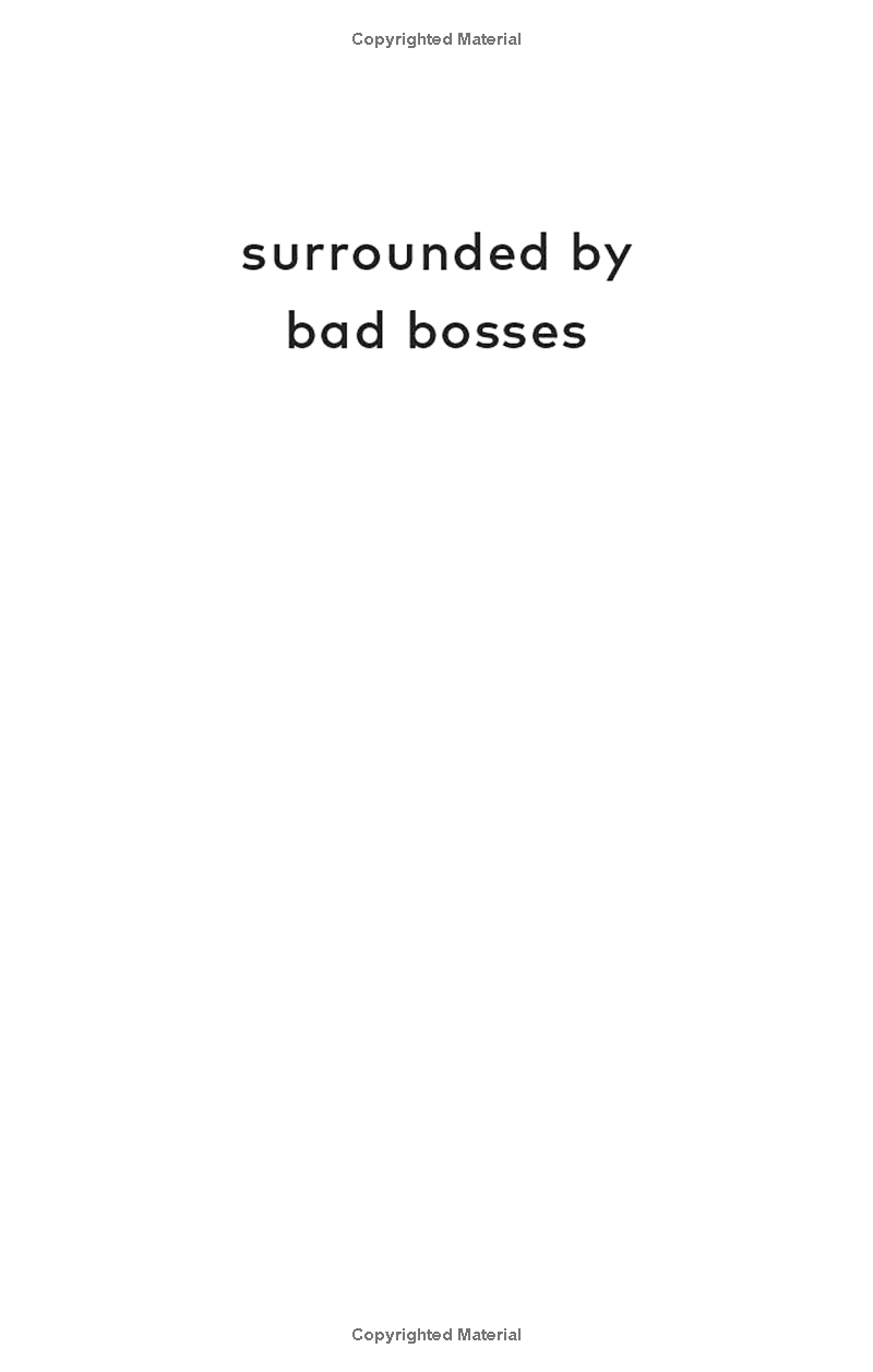 Surrounded By Bad Bosses And Lazy Employees