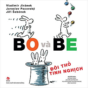 Kim Đồng - Bo và Be - Đôi thỏ tinh nghịch
