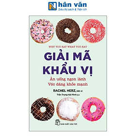 Sách - Giải Mã Khẩu Vị - Ăn Uống Ngon Lành Vóc Dáng Khỏe Mạnh
