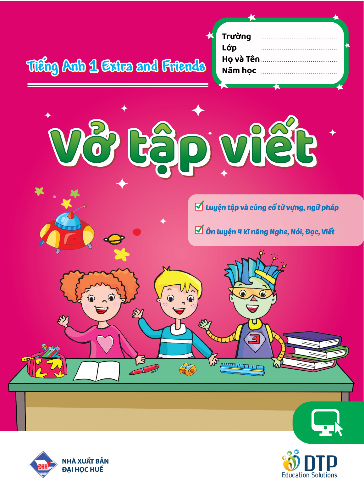 Tiếng Anh 1 Extra and Friends - Trọn bộ (sách học sinh, sách bài tập, vở tập viết)