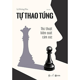 Sách - Tự Thao Túng - Thủ Thuật Kiểm Soát Cảm Xúc - AZ Việt Nam