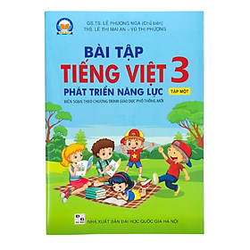 Sách Bài tập Tiếng Việt 3 Tập 1 Phát triển năng lực (Biên soạn theo SGK TIẾNG VIỆT 3 - Tập một - CÁNH DIỀU ...)