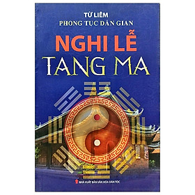Sách - Phong Tục Dân Gian - Nghi Lễ Tang Ma - Từ Liêm - NXB Văn Hóa Dân Tộc - Minh Lâm