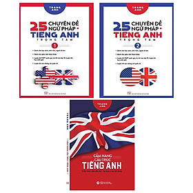 Combo 3 Cuốn 25 Chuyên Đề Ngữ Pháp Tiếng Anh Trọng Tâm + Cẩm Nang Cấu Trúc Tiếng Anh (HH)