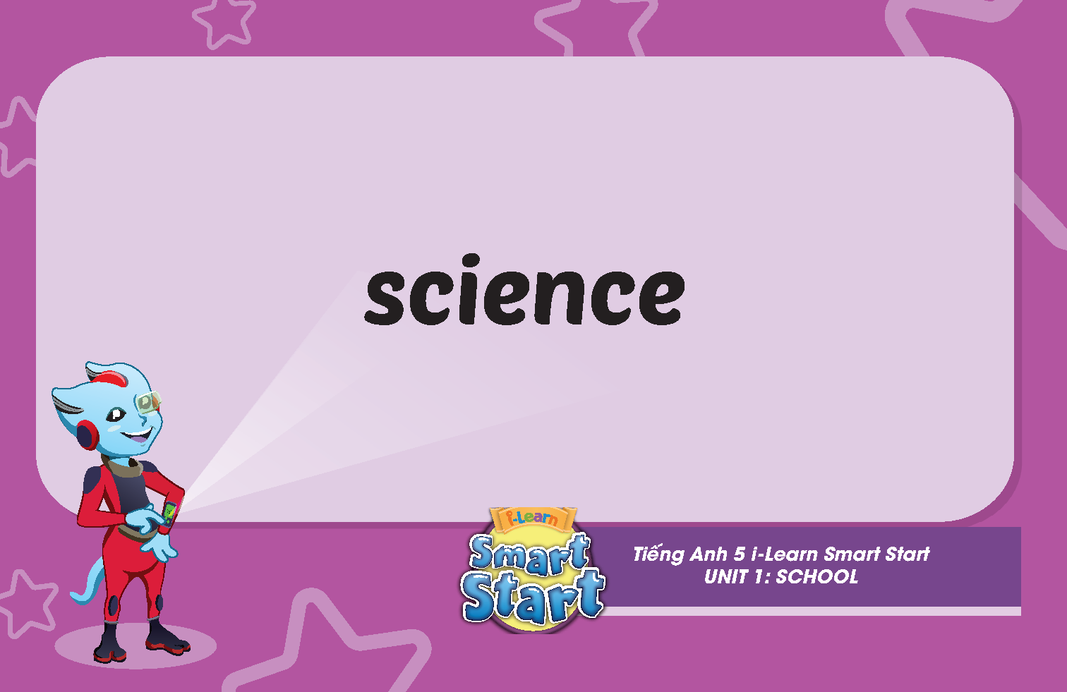 Tiếng Anh 5 i-Learn Smart Start - Student