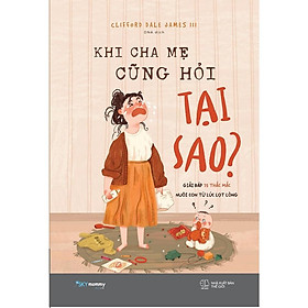 Khi Cha Mẹ Cũng Hỏi Tại Sao? - Bản Quyền