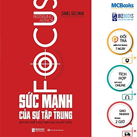 Sách - Sức Mạnh Của Sự Tập Trung - Bí mật để tạo nên sự xuất sắc - MCBooks