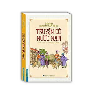 Sách - Truyện Cổ Nước Nam - In Theo Bản Của Thăng Long 1958 - Minh Thắng