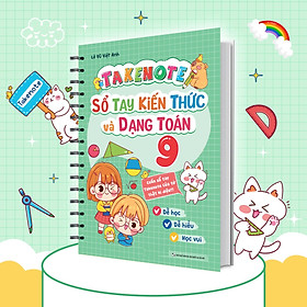 Takenote Sổ Tay Kiến Thức Và Dạng Toán 9