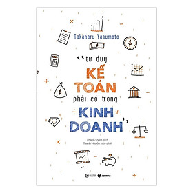 Tư Duy Kế Toán Phải Có Trong Kinh Doanh - Bản Quyền