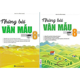 Sách - Những Bài Văn Mẫu Lớp 8 - Combo 2 Tập - MCBooks