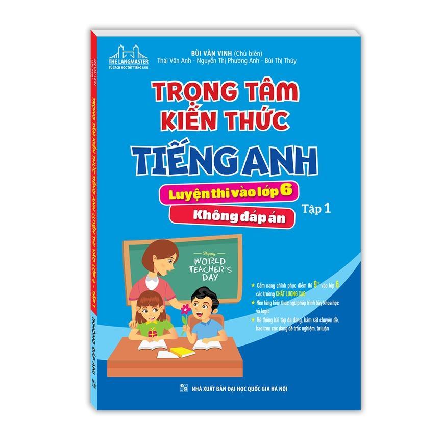 Sách - Trọng Tâm Kiến Thức Tiếng Anh Luyện Thi Vào Lớp 6 - Không Đáp Án - Combo 2 Tập - Minh Thắng