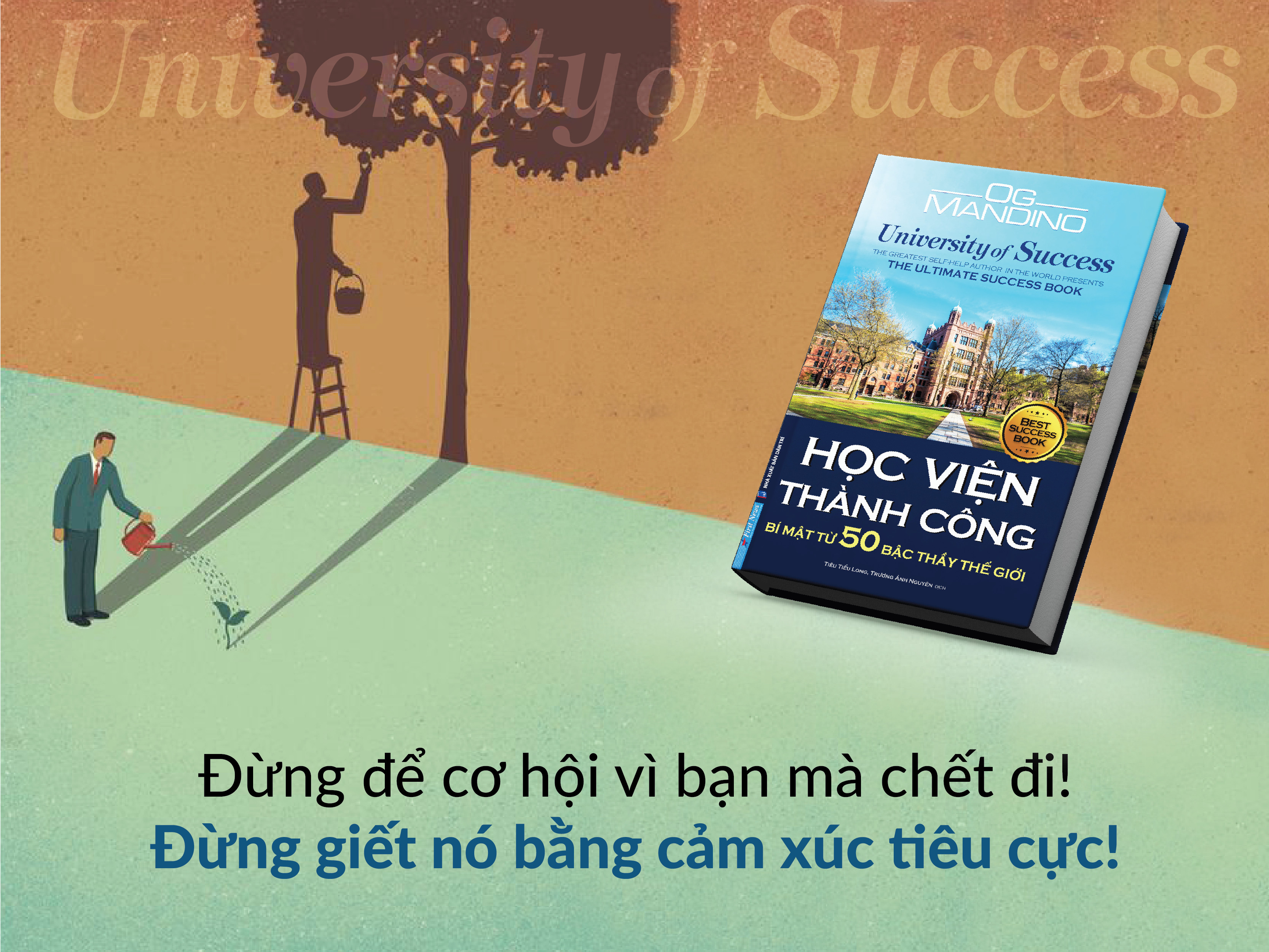 Sách Học Viện Thành Công - Bí Mật Từ Năm Mươi Bậc Thầy Thế Giới - First News