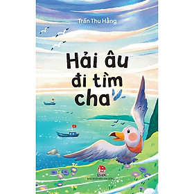 Sách - Hải Âu Đi Tìm Cha - NXB Kim Đồng