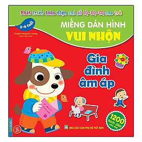 Sách - Miếng Dán Hình Vui Nhộn - Gia Đình Ấm Áp 2 - 6 Tuổi - Minh Thắng