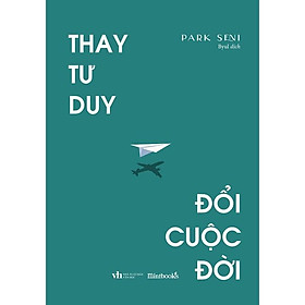 Sách - Thay Tư Duy, Đổi Cuộc Đời - AZ Việt Nam