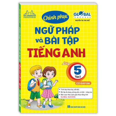 Sách - Global Success - Chinh Phục Ngữ Pháp Và Bài Tập Tiếng Anh Lớp 5 - Có Đáp Án - Combo 2 Tập - Minh Thắng