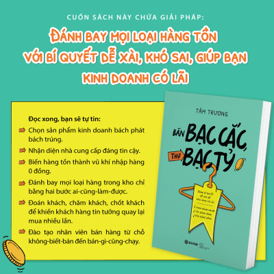 Bán Bạc Cắc, Thu Bạc Tỷ - Dùng Bí Quyết Dễ Xài Để Bán Hàng Có Lãi