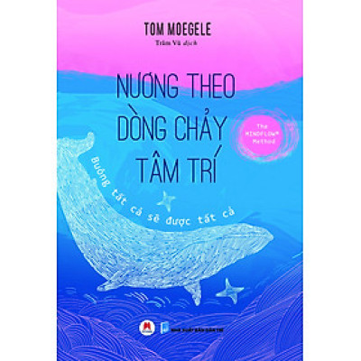 Nương Theo Dòng Chảy Tâm Trí