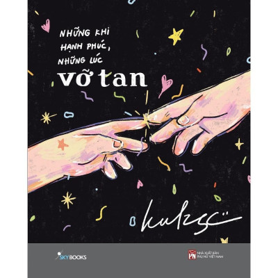 Sách - Chúng Ta Đều Đang Cố Gắng Sống Tốt Cuộc Đời Mình + Những Khi Hạnh Phúc, Những Lúc Vỡ Tan - AZ Việt Nam