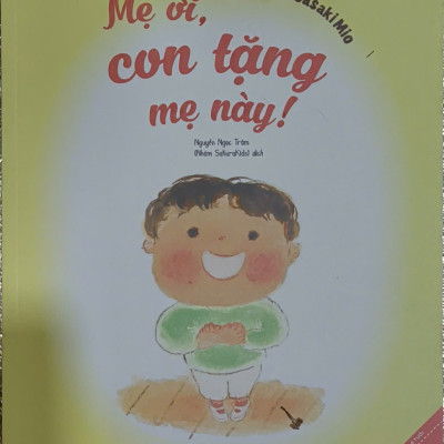 Combo Dành Cho Bé Bước Vào Giai Đoạn Học Mẫu Giáo - Mẹ ơi, Con Tặng Mẹ Này và Món Qùa Từ Cửa Sổ