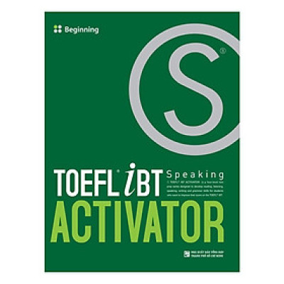 Sách - TOEFL iBT Activator Speaking: Beginning - Nhân Trí Việt