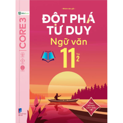  Sách - Đột Phá Tư Duy Ngữ Văn 11 (Theo Bộ Sách Cánh Diều)