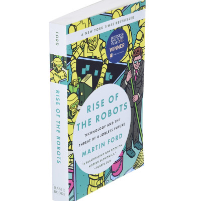 Rise Of The Robots: Technology And The Threat Of A Jobless Future