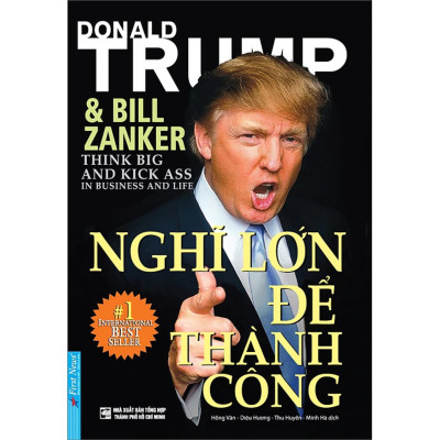 Combo 2Q: Nghĩ Lớn Để Thành Công - Donald Trump + Bí Mật Tư Duy Triệu Phú  (Kinh Doanh Thực Chiến/ Tư Duy Kinh Doanh Thành Công)