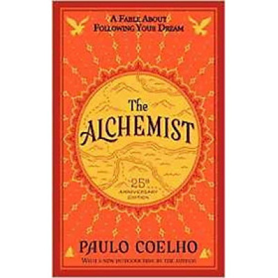 The Alchemist 25th Anniversary: A Fable About Following Your Dream