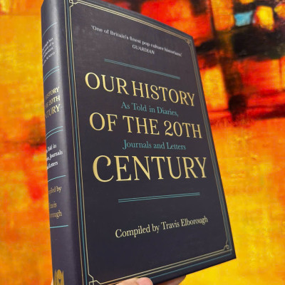 Sách - Our History of the 20th Century: As Told in Diaries, Journals and Letters by Travis Elborough