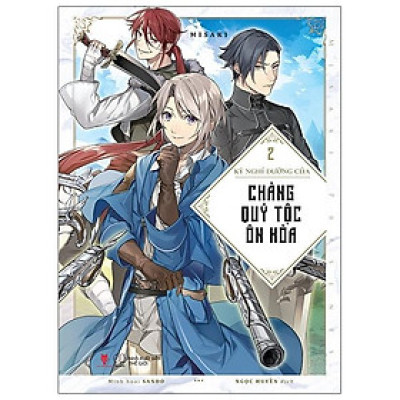 Kỳ Nghỉ Dưỡng Của Chàng Quý Tộc Ôn Hòa - Tập 2