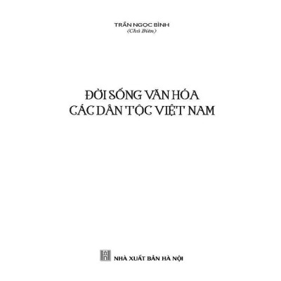 Sách - Đời Sống Văn Hoá Các Dân Tộc Việt Nam - Trần Ngọc Bình - VIETNAMBOOK