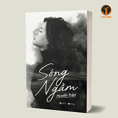 SÓNG NGẦM - Huyền Trân (bìa mềm)