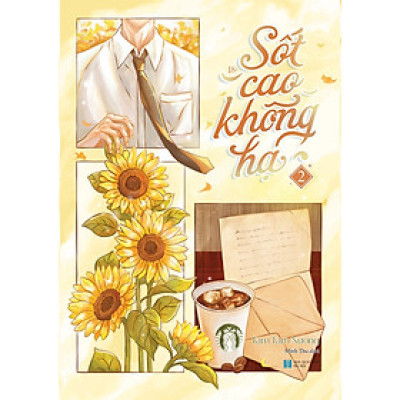 Sốt Cao Không Hạ: Tập 2 - Tặng Kèm Bookmark (Số Lượng Có Hạn)
