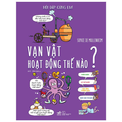 Combo 2 cuốn sách Hỏi đáp cùng em:  Lại là các câu hỏi vì sao  +  Vạn vật hoạt động như thế nào?
