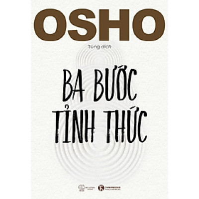 Sách - Ba Bước Tỉnh Thức - Osho - NXB Thế Giới