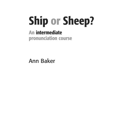 Ship or Sheep? Book and Audio CD Pack: An Intermediate Pronunciation Course