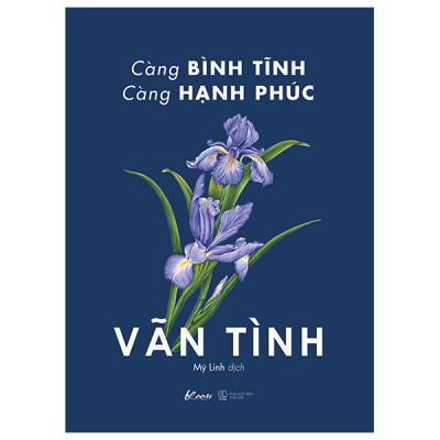 Combo 2 Cuốn Tâm Lý Hay - Một Đời Được Mất + Càng Bình Tĩnh Càng Hạnh Phúc