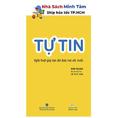 Sách - Tự Tin - Nghệ Thuật Giúp Bạn Đạt Được Mọi Ước Muốn (Tái Bản) - Nhân Trí Việt