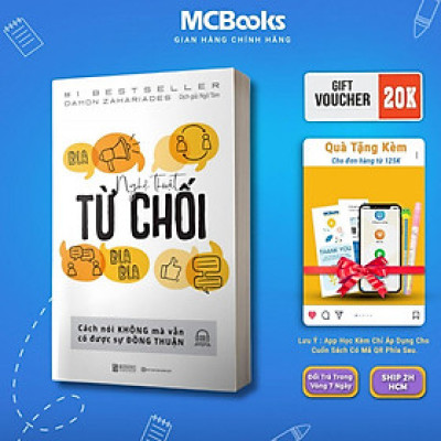 Sách - Nghệ Thuật Từ Chối - Cách Nói Không Mà Vẫn Có Được Đồng Thuận - MCBooks
