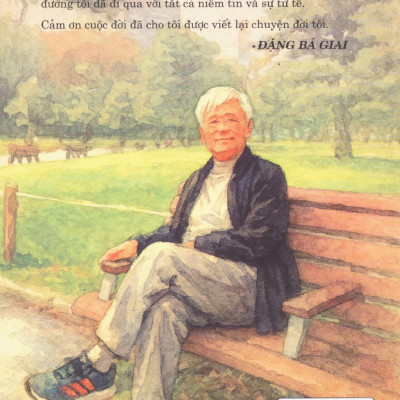 Đặng Bá Giai - Chuyện cũ viết lại